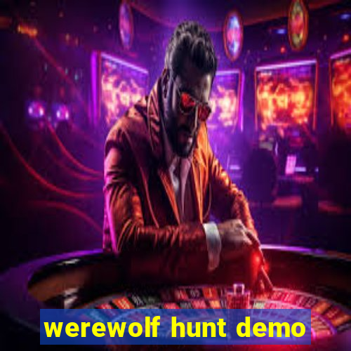 werewolf hunt demo